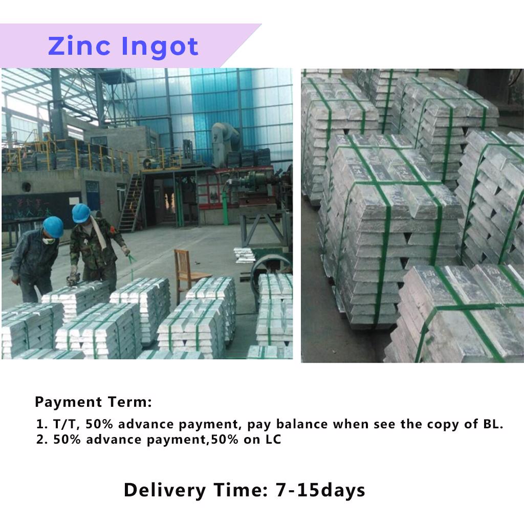 Product image - There are five types of zinc ingot (Zn99.995 Zn99.99 Zn99.95 Zn99.5 Zn98.7)
Ingot: 1 unit commonly 25kgs, other sizes available                   Application:
1. Mainly used for die-casting alloy battery industry.
2. Chemical industries, zinc and other metal alloy plating coating industry.
3. In zinc plating, manufacture of brass, manganese bronze, galvanized iron, dry
battery; as catalyst and reducing agent